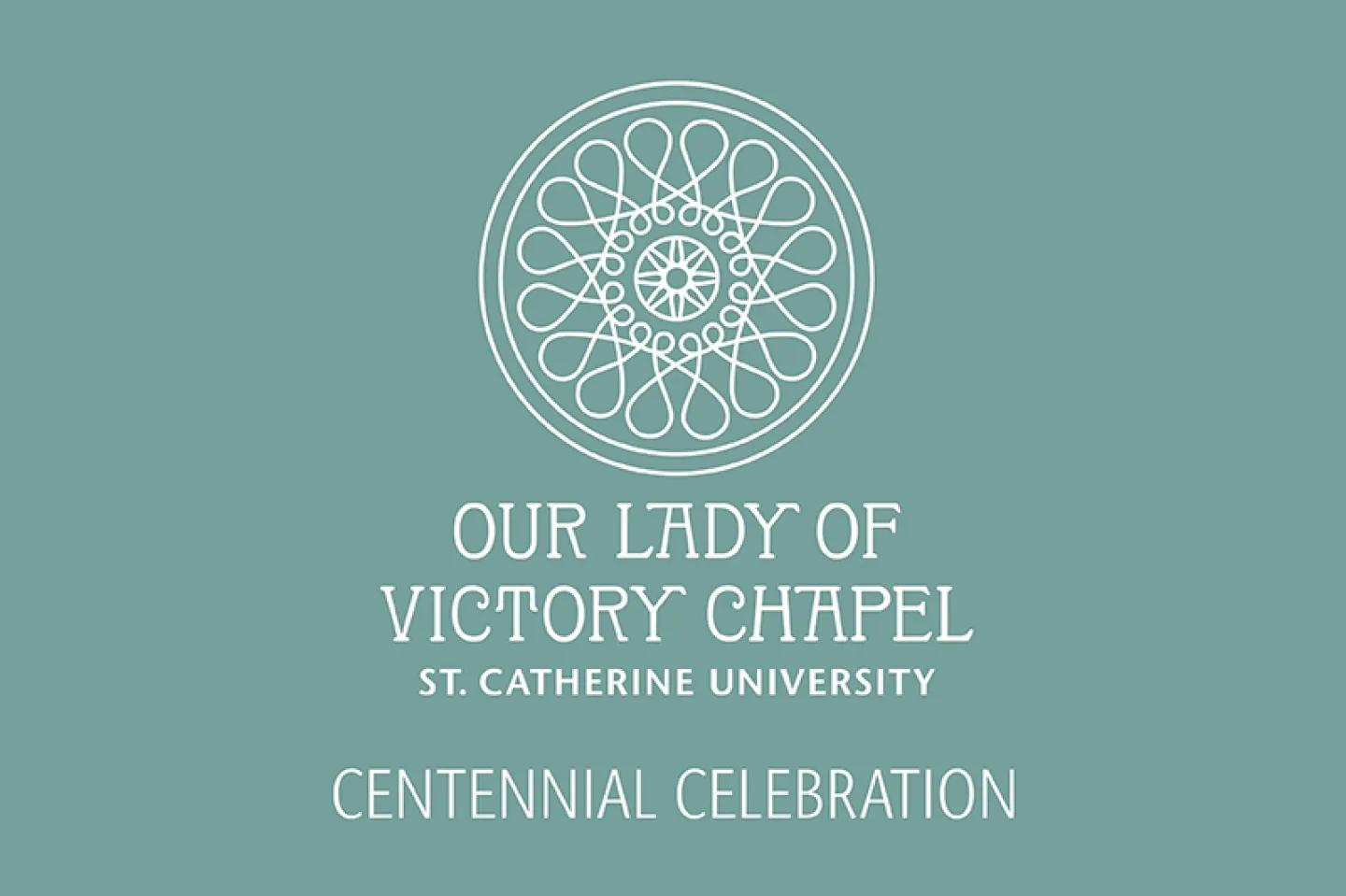 Our Lady of Victory Chapel, St. Catherine University, Centennial Celebration